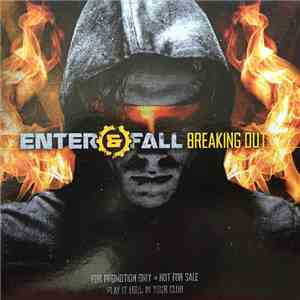 Enter & Fall - Breaking Out