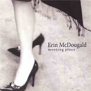Erin McDougald - Meeting Place