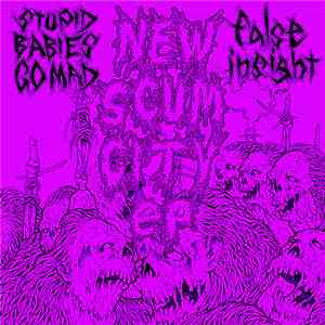 False Insight / Stupid Babies Go Mad - New Scum City ep - only sales for 20 ...