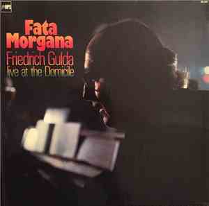 Friedrich Gulda - Fata Morgana (Live At The Domicile)