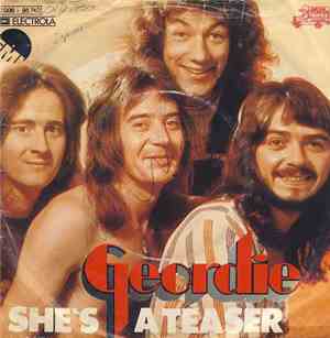 Geordie - She's A Teaser