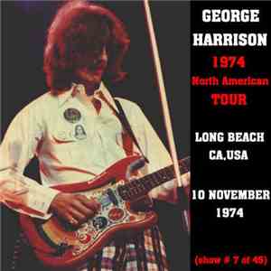 George Harrison - 1974 North American Tour - Long Beach CA, USA - 10th Nove ...