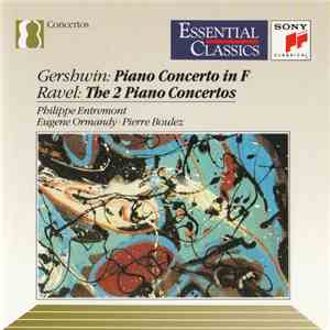 Gershwin, Ravel - Philippe Entremont, Eugene Ormandy, Pierre Boulez - Piano ...