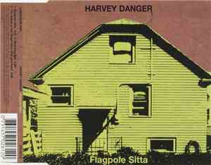 Harvey Danger  - Flagpole Sitta