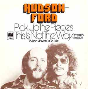 Hudson-Ford - Pick Up The Pieces / This Is Not The Way (To End A War Or To  ...