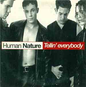 Human Nature - Tellin' Everybody