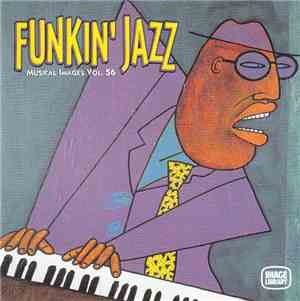 J. Humphries, G. McKay & F. Tayla - Funkin' Jazz:  Musical Images Vol. 56