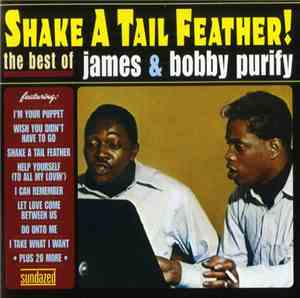 James & Bobby Purify - Shake A Tail Feather! The Best Of James & Bobby Puri ...