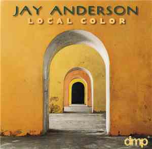 Jay Anderson - Local Color