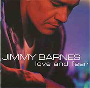 Jimmy Barnes - Love And Fear