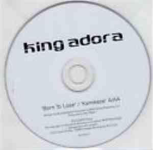 King Adora - Born To Lose / Kamikaze