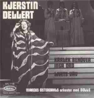 Kjerstin Dellert - Kärlek Behöver Inga Ord / Livets Väv
