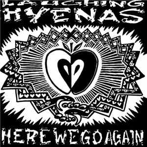 Laughing Hyenas - Here We Go Again