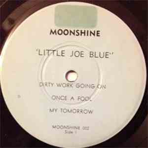 Little Joe Blue - Dirty Work Going On