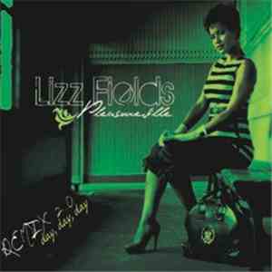 Lizz Fields - PleasureVille Remixes V 2.0 (