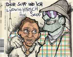 Ludwig Hirsch - Der Sepp und ich