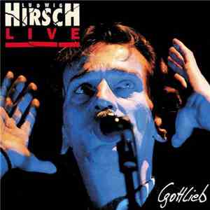 Ludwig Hirsch - Live - Gottlieb