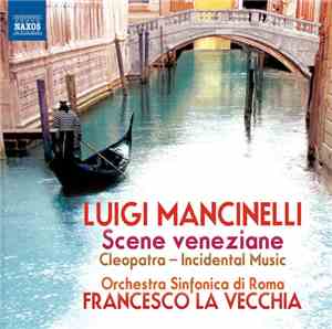 Luigi Mancinelli, Orchestra Sinfonica Di Roma, Francesco La Vecchia - Scene ...