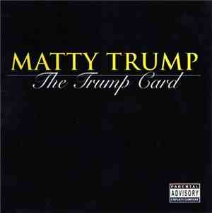 Matty Trump - The Trump Card