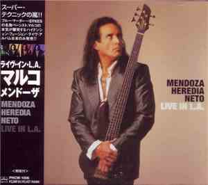 Mendoza Heredia Neto - Live in L.A.
