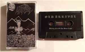Old Arrival - Blazing Fire Of The Black Light