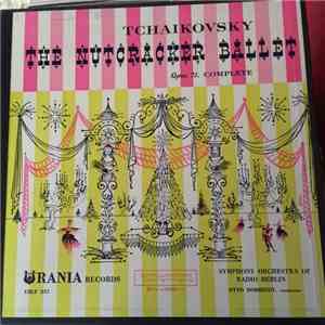 Otto Dobrindt, Symphony Orchestra Of Radio Berlin - Tchaikovsky, The Nutcra ...