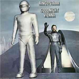 Ringo Starr - Goodnight Vienna