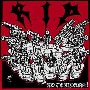 R.I.P.  - No Te Muevas!