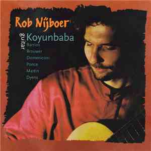 Rob Nijboer - Barrios / Brouwer / Domeniconi / Ponce / Martin / Dyens - Koy ...