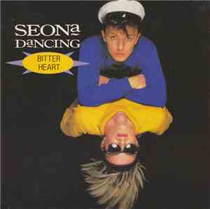 Seona Dancing - Bitter Heart