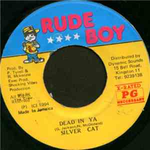Silver Cat  - Dead In Ya