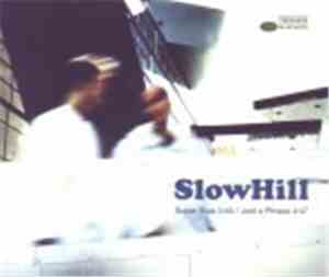 SlowHill - Super Blue / Just A Phrase
