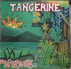 Tangerine  - De L'Autre Côté De La Forêt...
