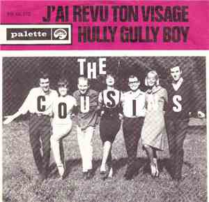The Cousins - J'ai Revu Ton Visage / Hully Gully Boy