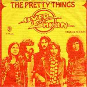 The Pretty Things - Over The Moon
