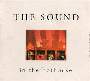 The Sound  - In The Hothouse
