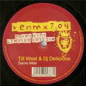 Till West & DJ Delicious - Same Man
