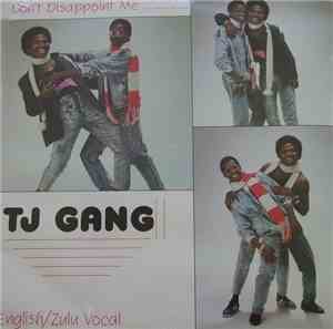 TJ Gang - Don't Disappoint Me