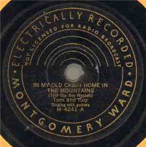 Tom And Roy - In My Old Cabin Home In The Mountains / The Mountain, The Mus ...