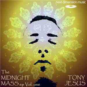 Tony Jesus - Midnight Mass EP