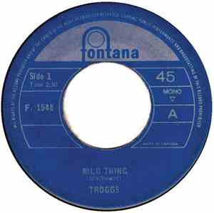 Troggs - Wild Thing / From Home