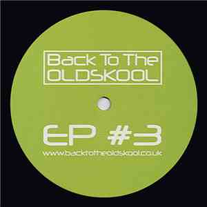 Various - Back To The Oldskool EP #3
