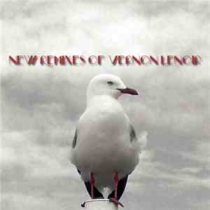 Vernon Lenoir - New Remixes Of Vernon Lenoir