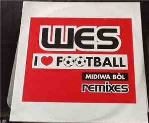 Wes - I Love Football (Remixes)