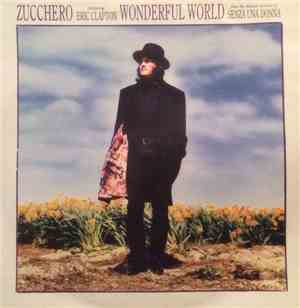Zucchero Featuring Eric Clapton - Wonderful World