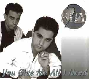 2 Shy  - You Give Me All I Need