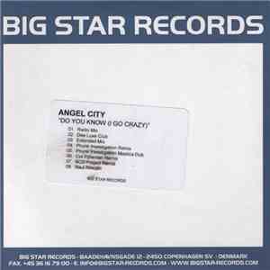 Angel City - Do You Know (I Go Crazy)