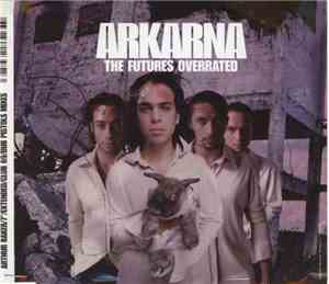 Arkarna - The Futures Overrated