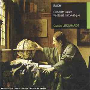 Bach, Gustav Leonhardt - Italian Concerto - Chromatic Fantasia