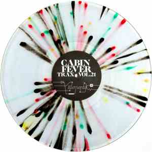 Cabin Fever  - Cabin Fever Trax Vol.21